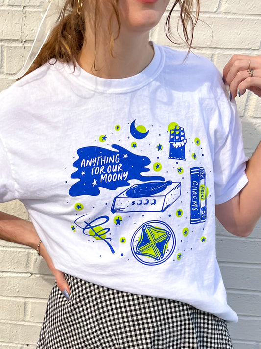 anything for our moony tee